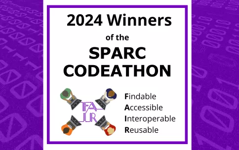 Purple background with binary 1s and 0s. Text reads: 2024 Winners of the SPARC CODEATHON. An image of four people working on computers connected by cords next to a FAIR acronym spelled out to the right: Findable, Accessible, Interoperable, Reusable.