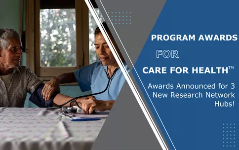 card shows a healthcare worker taking blood pressure of a patient. Text reads: "'Program awards for care for health. Awards announced for 3 new research network hubs!"'